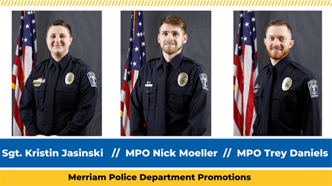 Merriam PD officers Sgt. Kristin Jasinski, MPO Nick Moeller, and MPO Trey Daniels all stand in front of an American flag in their police uniforms.